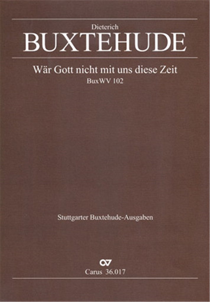 War Gott nicht mit uns diese Zeit BuxWV 102